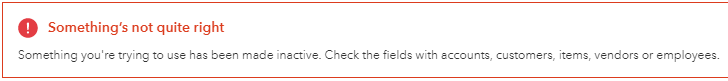 QuickBooks something you're trying to use has been made inactive