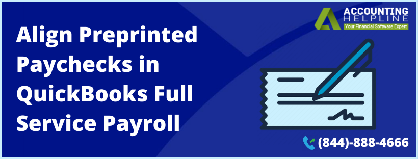  align Preprinted Paychecks in QuickBooks