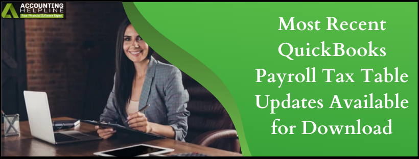 Most Recent QuickBooks Payroll Tax Table Updates Available for Download