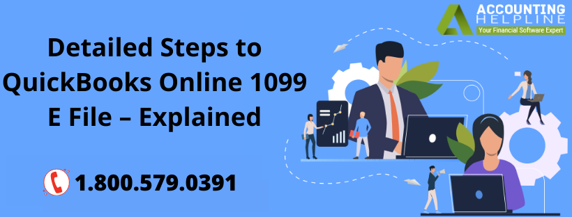 Detailed Steps To QuickBooks Online 1099 E File – Explained 