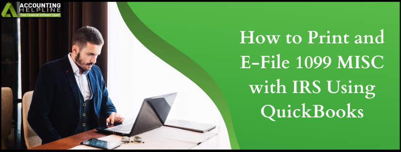 Print and E-File 1099 MISC with IRS Using QuickBooks