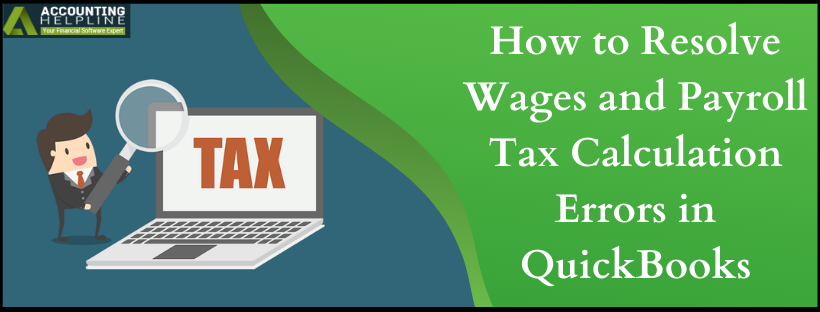 Payroll Tax Calculation Errors in QuickBooks