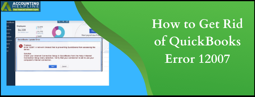 How to Get Rid of QuickBooks Error 12007