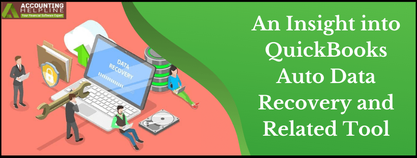 Learn In-depth About QuickBooks Auto Data Recovery