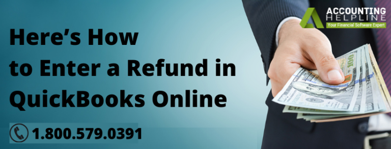 Here’s How To Enter A Refund In Quickbooks Online