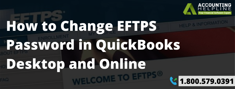 How To Change Eftps Password In Quickbooks Desktop And Online