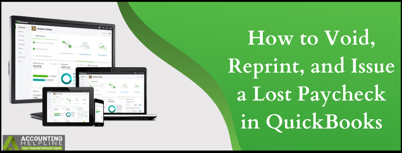 How To Void Reprint And Issue A Lost Paycheck In Quickbooks