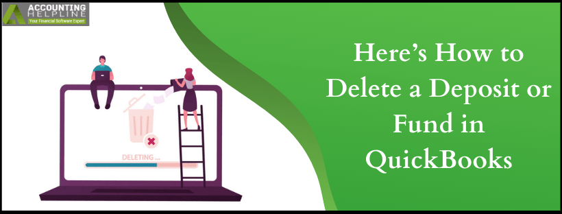 Here’s How to Delete a Deposit or Fund in QuickBooks