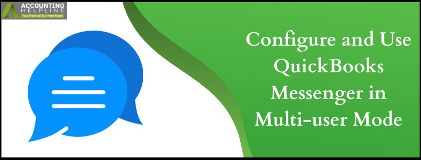 How to Configure and Use QuickBooks Messenger in Multi-user Mode