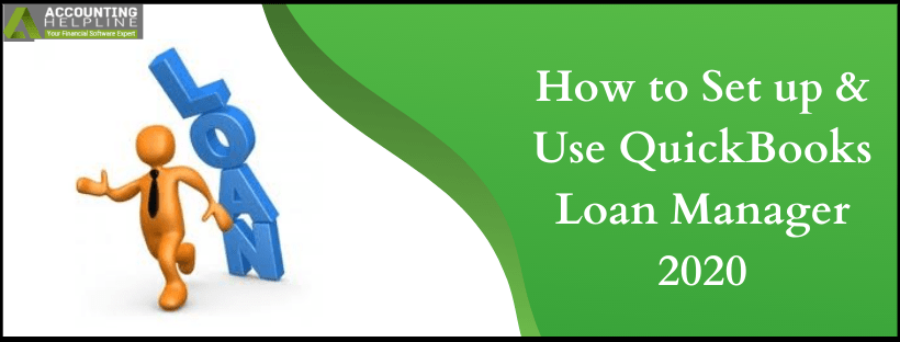 How to Set up & Use QuickBooks Loan Manager