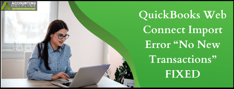 QuickBooks Web Connect Import Error “No New Transactions” FIXED