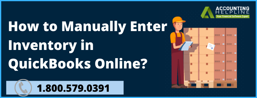 How to Manually Enter Inventory in QuickBooks Online?