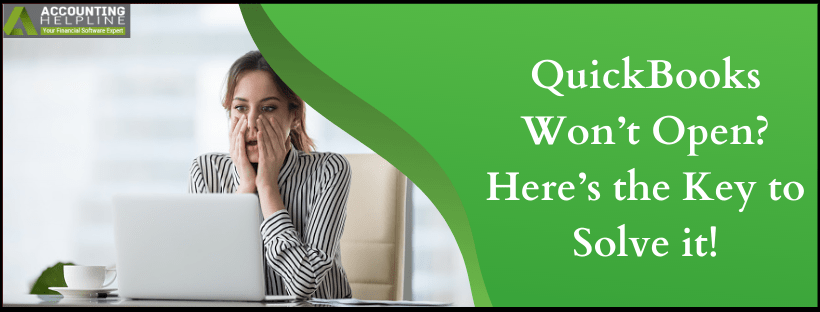 QuickBooks Won't Open? Here’s the Key to Solve it!
