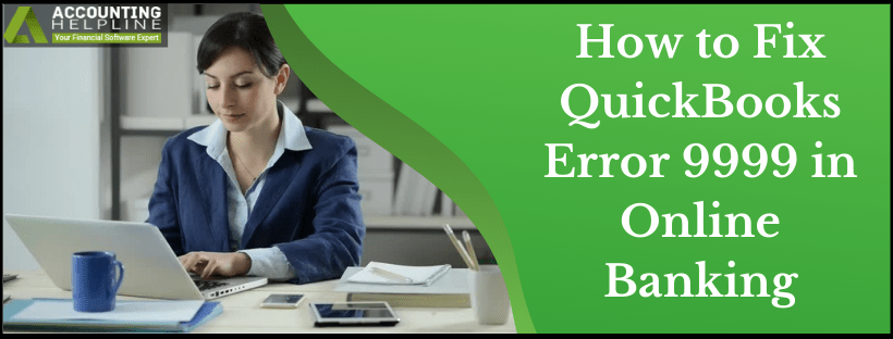 How to Fix QuickBooks Error 9999 in Online Banking?