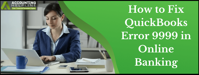 How to Fix QuickBooks Error 9999 in Online Banking