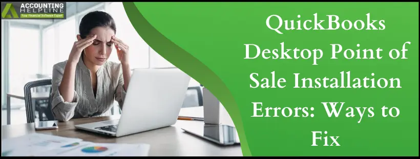QuickBooks Desktop Point of Sale Installation Errors