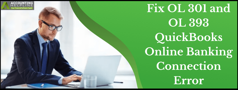 Fix QuickBooks Error OL 301 and QuickBooks Error OL 393 Banking Error