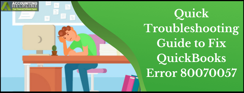 Quick Troubleshooting Guide to Fix QuickBooks Error 80070057