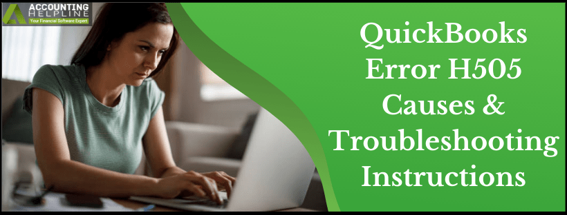 QuickBooks Error H505 | Causes & Troubleshooting Instructions