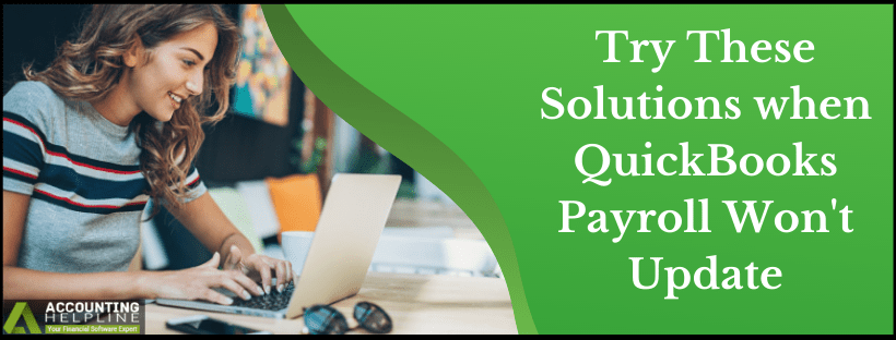 How to Fix QuickBooks Payroll Update Not Working Error? Experts Solutions