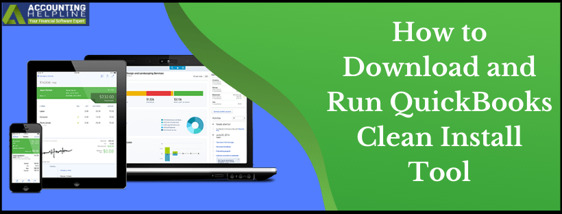 QuickBooks Clean Install Tool (Download, Install, Run and Uses)
