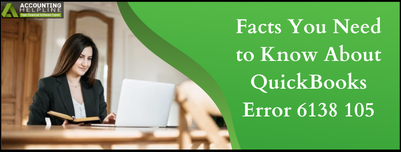 What is QuickBooks Error Code 6138 105 [Troubleshooting Method]