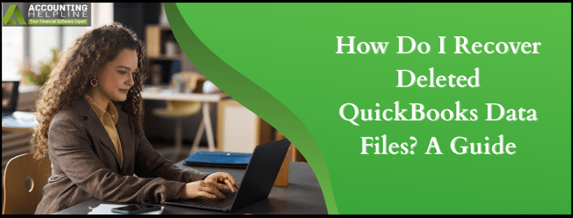 Recover Deleted QuickBooks Data Files