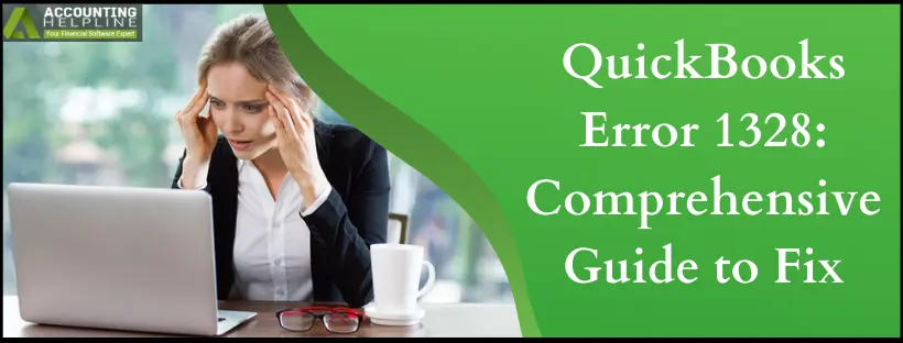 QuickBooks Error 1328: Comprehensive Guide to Fix