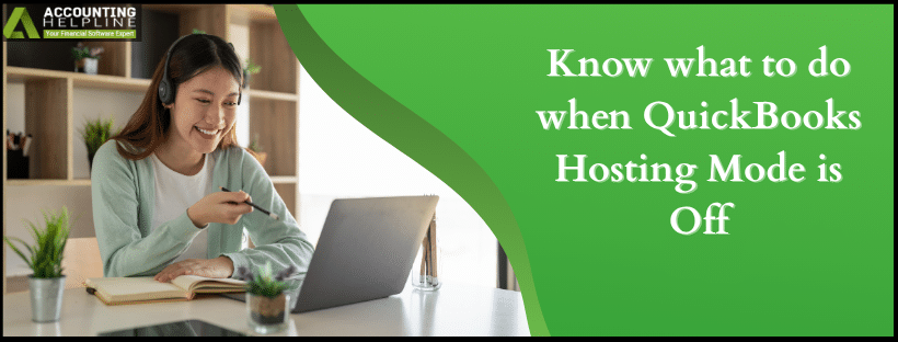 QuickBooks Hosting Mode is Off
