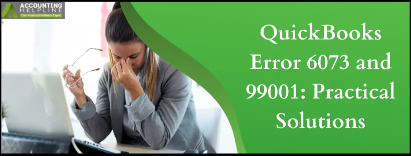 QuickBooks Error 6073 and 99001