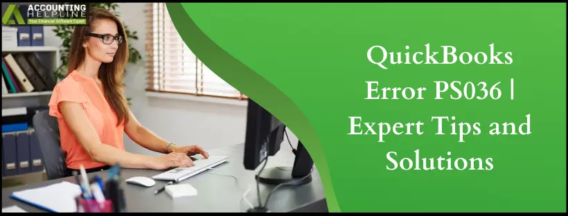 QuickBooks Error PS036 Expert Tips and Solutions