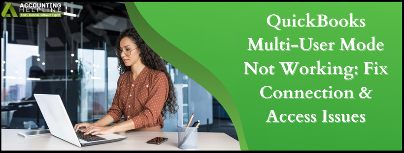 QuickBooks Multi-User Mode Not Working