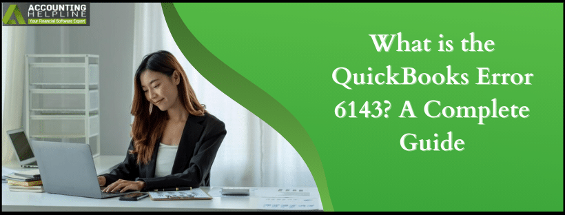 QuickBooks Error 6143