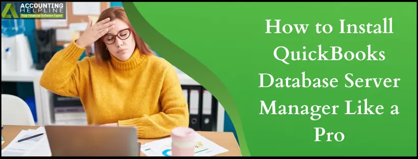 Install QuickBooks Database Server Manager