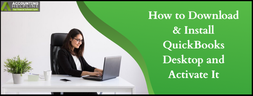 Download & Install QuickBooks Desktop