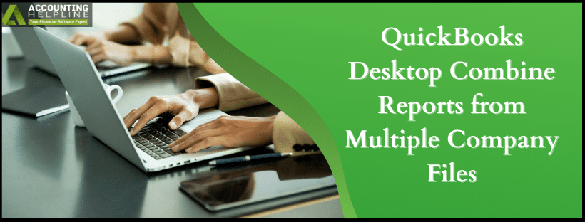 QuickBooks Desktop Combine Reports from Multiple Company Files