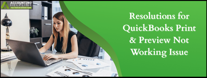 QuickBooks Print & Preview Not Working