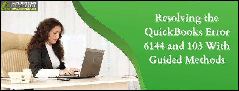 QuickBooks Error 6144 and 103
