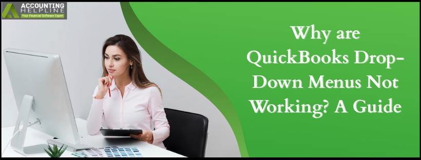 QuickBooks Drop-Down Menus Not Working