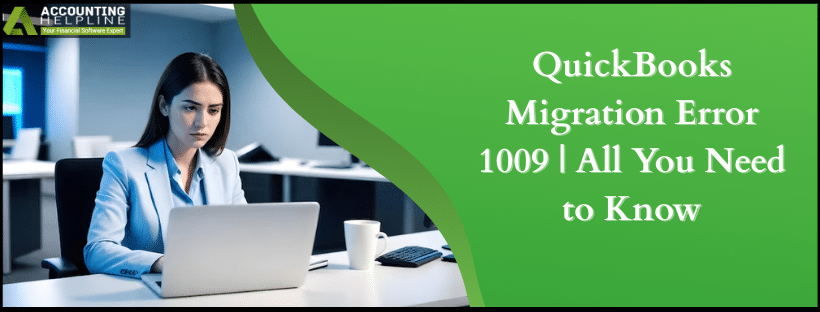 QuickBooks Migration Error 1009